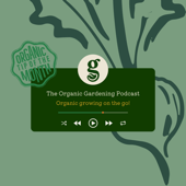 The Organic Gardening Podcast