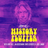 Dave Hill: History Fluffer (with Dave Hill, Jim Biederman, Chris Gersbeck & Jodi Lennon)