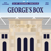 George's Box - Yankees MLB Podcast