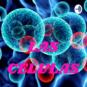 LAS CELULAS