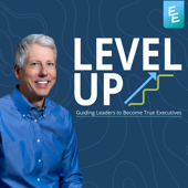 Level Up with Ethan Evans (retired Amazon VP)