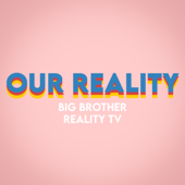 Our Reality - Big Brother, Survivor, The Traitors