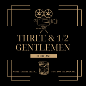 Three & 1/2 Gentlemen