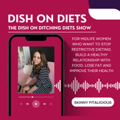 Dish On Ditching Diets