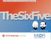 The Six Five with Patrick Moorhead and Daniel Newman