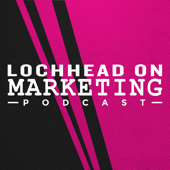Lochhead on Marketing