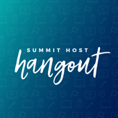 Summit Host Hangout®