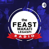 The Feast Makati Legaspi Podcast