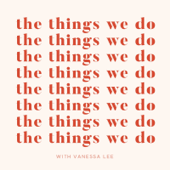 The Things We Do