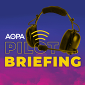 Pilot Briefing - Aviation Podcast