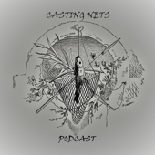 Casting Nets Podcast