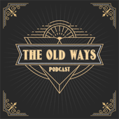 The Old Ways Podcast