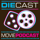 DieCast Movie Podcast