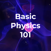 Basic Physics 101