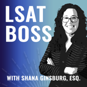 LSAT BOSS with Shana Ginsburg, Esq.