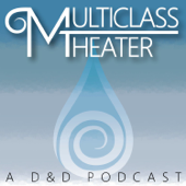 Multiclass Theater