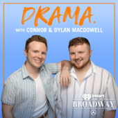 DRAMA. with Connor & Dylan MacDowell