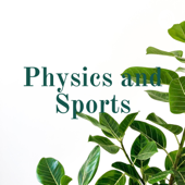 Physics and Sports