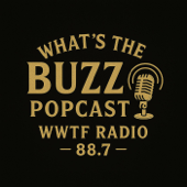 What’s The Buzz Popcast®