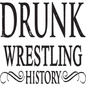 Drunk Wrestling News