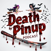 Death By Pinup Podcast