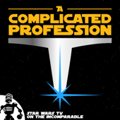 A Complicated Profession: "Star Wars" on TV