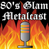 80's Glam Metalcast