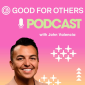Good For Others Podcast