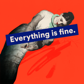 Everything is Fine