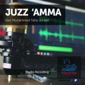 Juz 'Amma - Qari Muhammad Taha Junaid