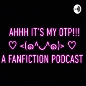 Ahhh it’s my OTP!!! ♡♡ A Fanfiction podcast