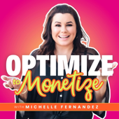 Optimize to Monetize