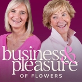The Business & Pleasure of Flowers