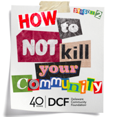 How to (Not) Kill Your Community