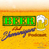 Beer and Shenanigans