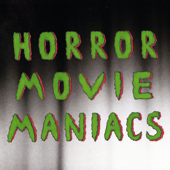 Horror Movie Maniacs