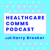 Healthcare Comms Podcast