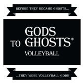 GODS to GHOSTS Volleyball