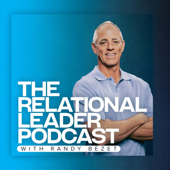 The Relational Leader Podcast