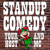 Standup Comedy   "Your Host and MC"