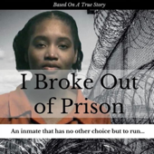 I Broke Out Of Prison