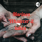 Marines Whatever it takes