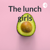 The lunch girls