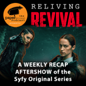 The PAPER STREET Podcast presents: 'Reliving REVIVAL'