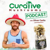 Curative Mushrooms Podcast