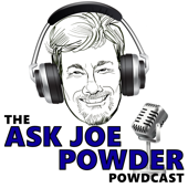 The Ask Joe Powder Powdcast