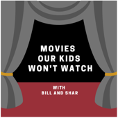 Movies Our Kids Won't Watch