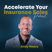 Accelerate Your Insurance Sales Podcast