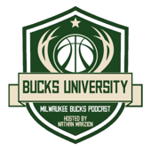 Bucks University: A Milwaukee Bucks Podcast