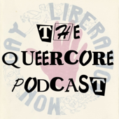 QueerCore Podcast